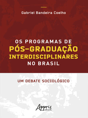 cover image of Os Programas de Pós-Graduação Interdisciplinares no Brasil